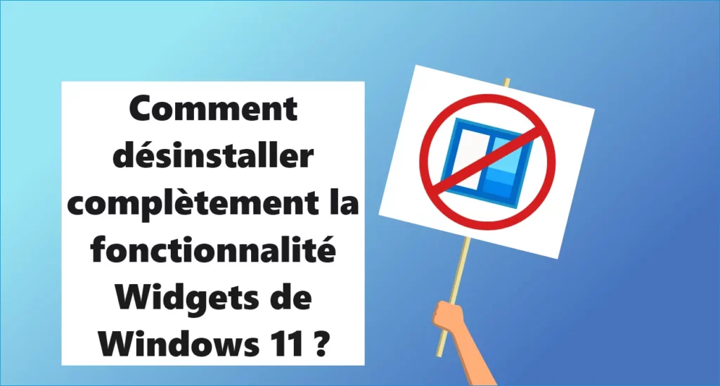 Comment-desinstaller-completement-la-fonctionnalite-Widgets